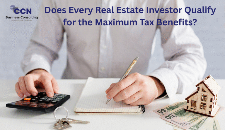 Does Every Real Estate Investor Qualify for the Maximum Tax Benefits?
